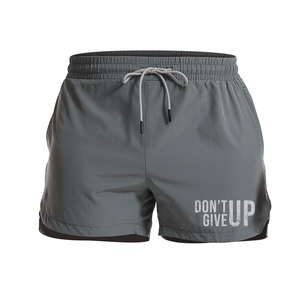 Do Not Give Up Athletic Quick-Dry Shorts
