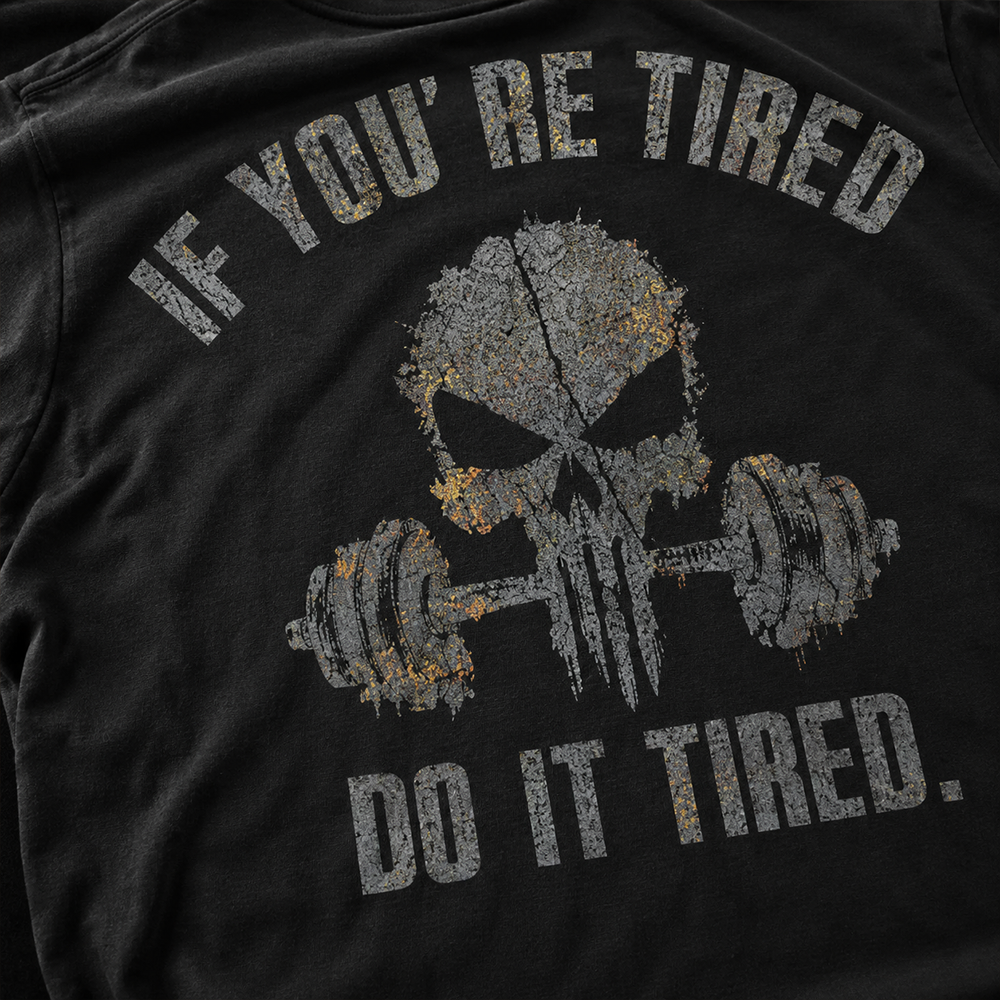Do It Tired Cotton T-Shirt