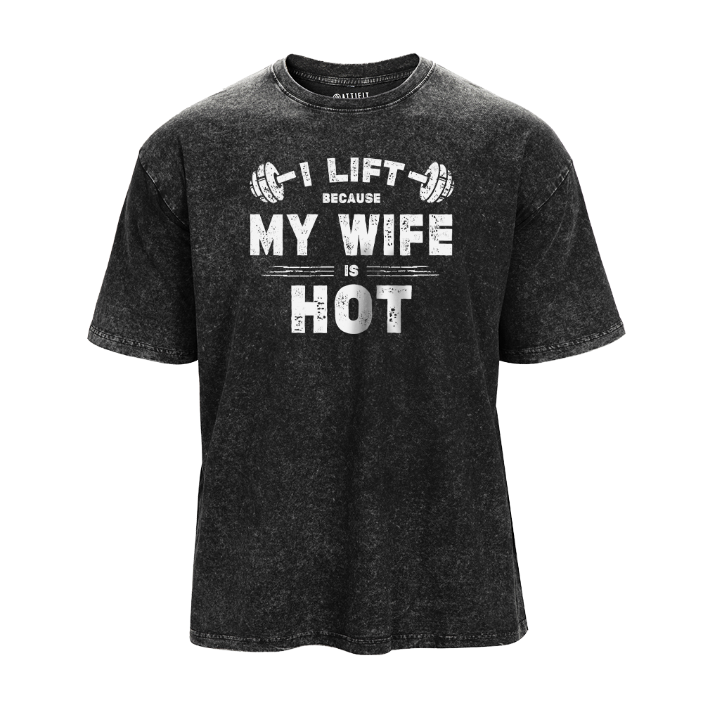I Lift Because My Wife Is Hot Vintage T-Shirt