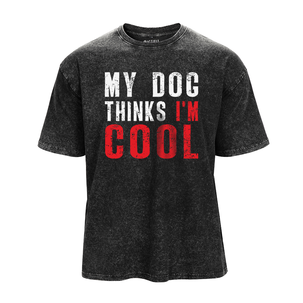 My Dog Thinks I'm Cool Vintage T-Shirt