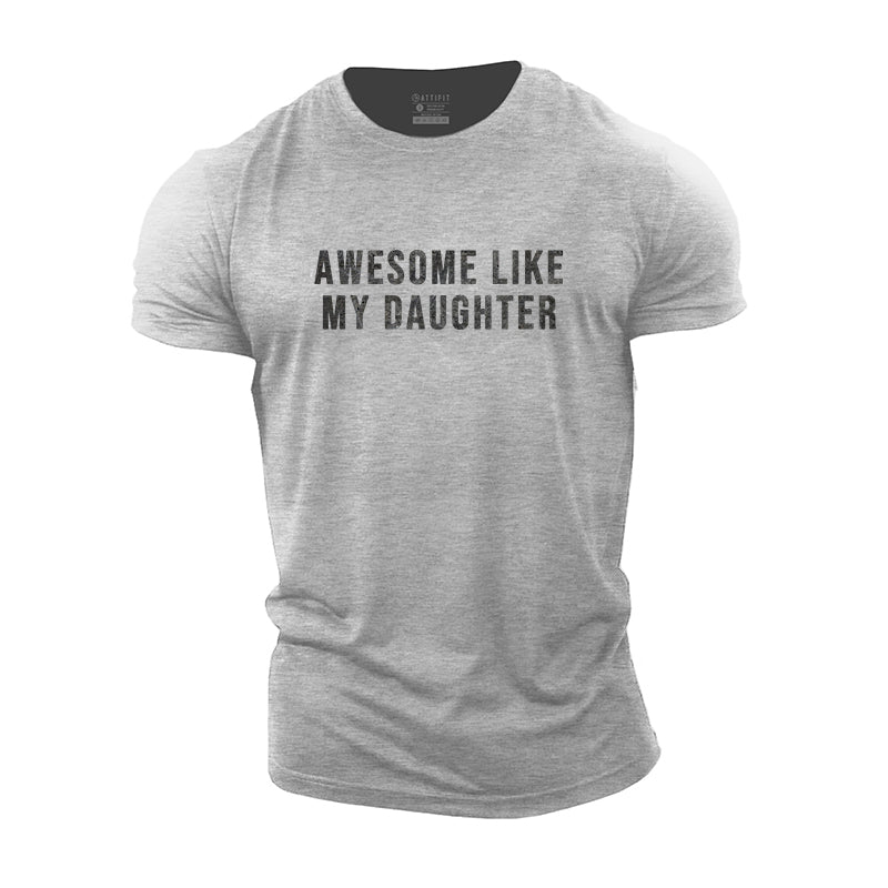 Awesome Like My Daughter Cotton T-shirt