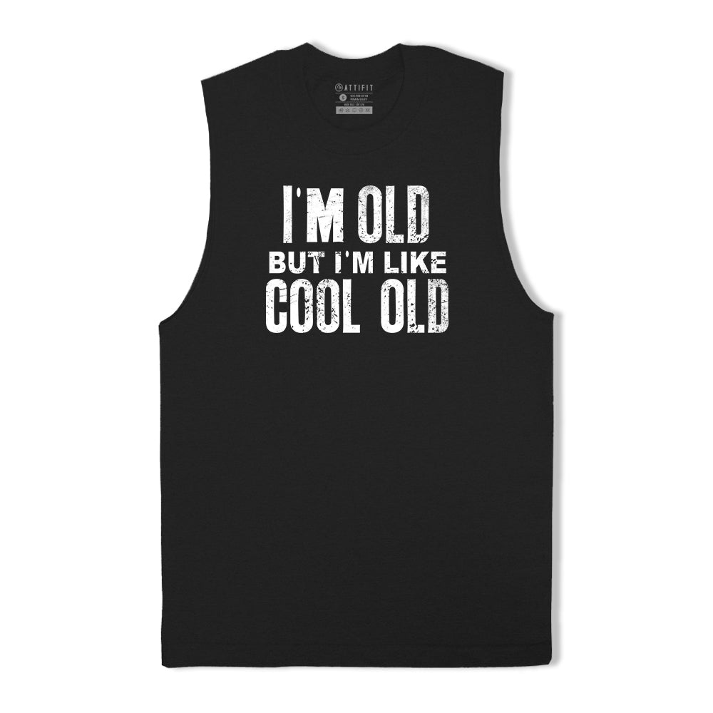 I'm Like Cool Old Tank Top