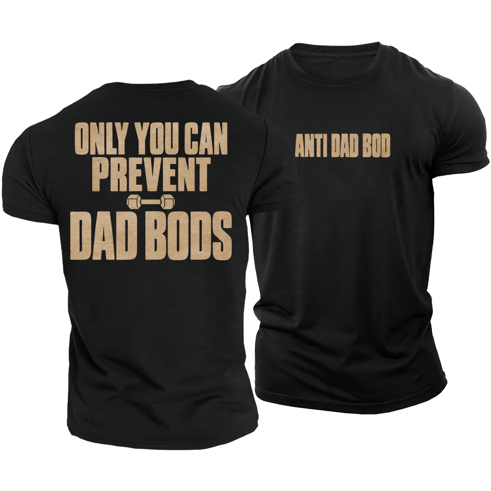 Dad Bod Prevention Cotton T-Shirt