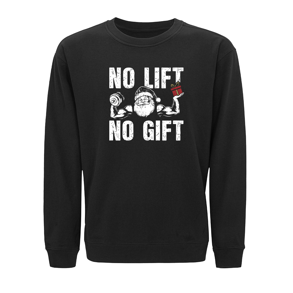No Lift No Gift Crewneck Sweatshirt