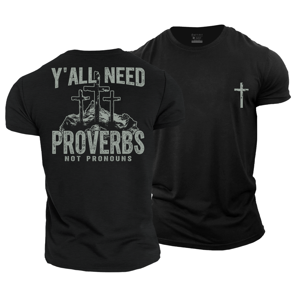 Y'all Need Proverbs Cotton T-Shirt