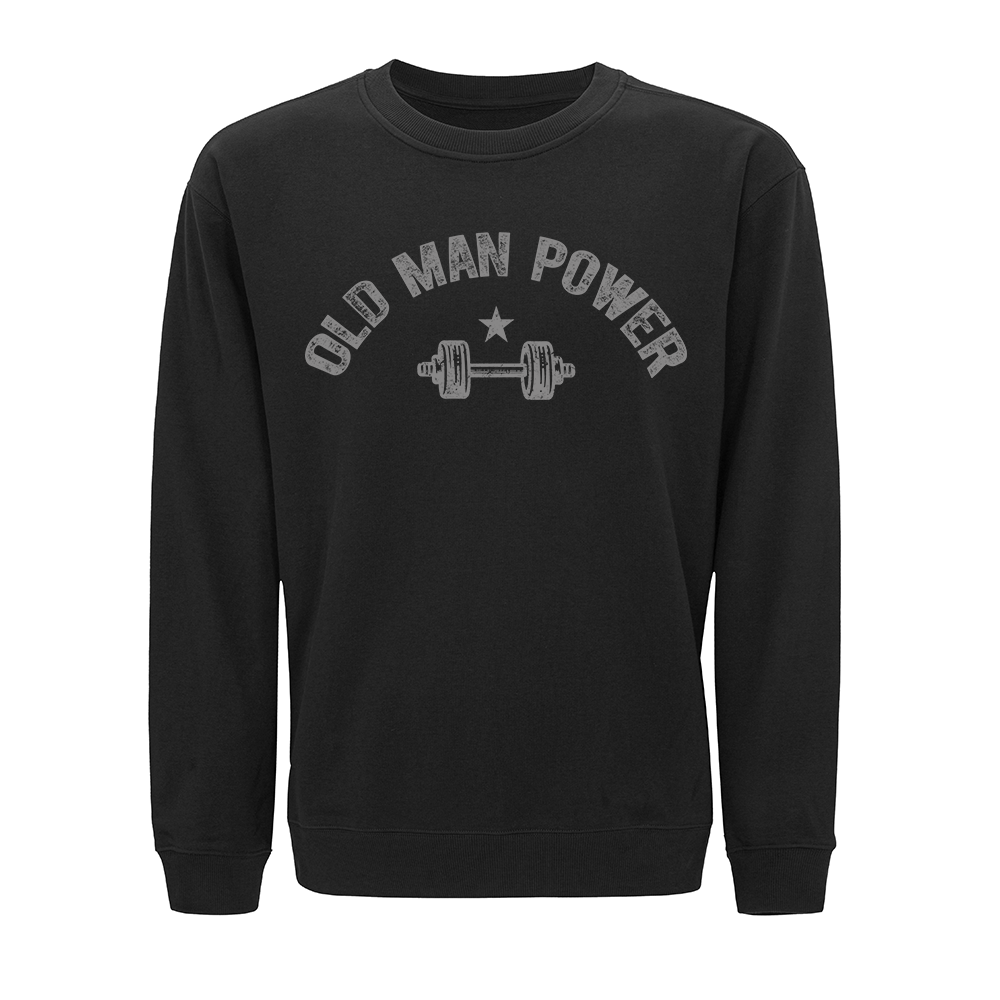 Old Man Power Crewneck Sweatshirt