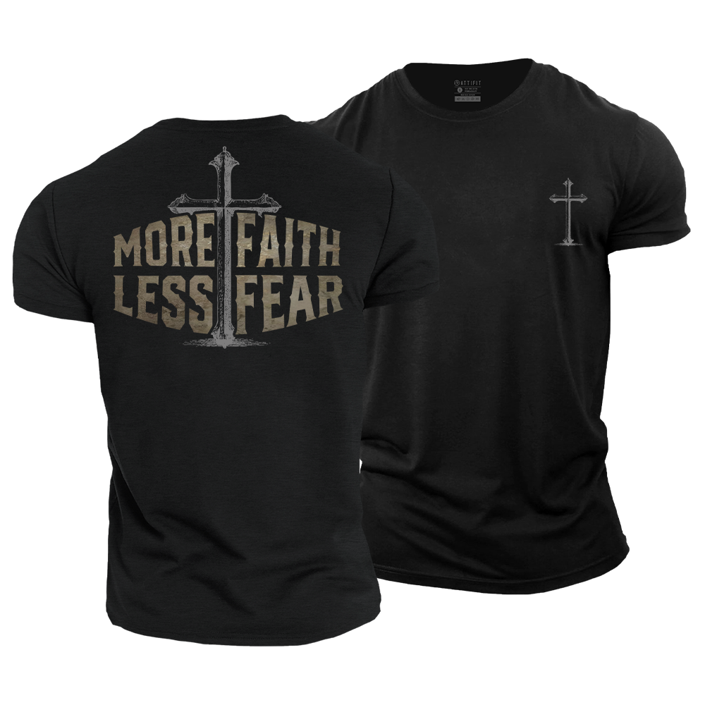 More Faith Less Fear Cotton T-Shirt
