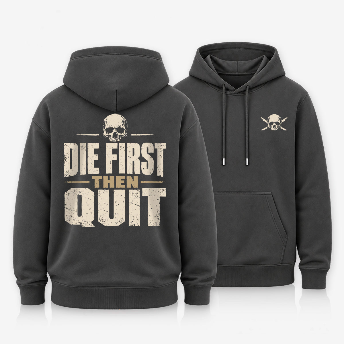 Die First Then Quit Skull Hoodie