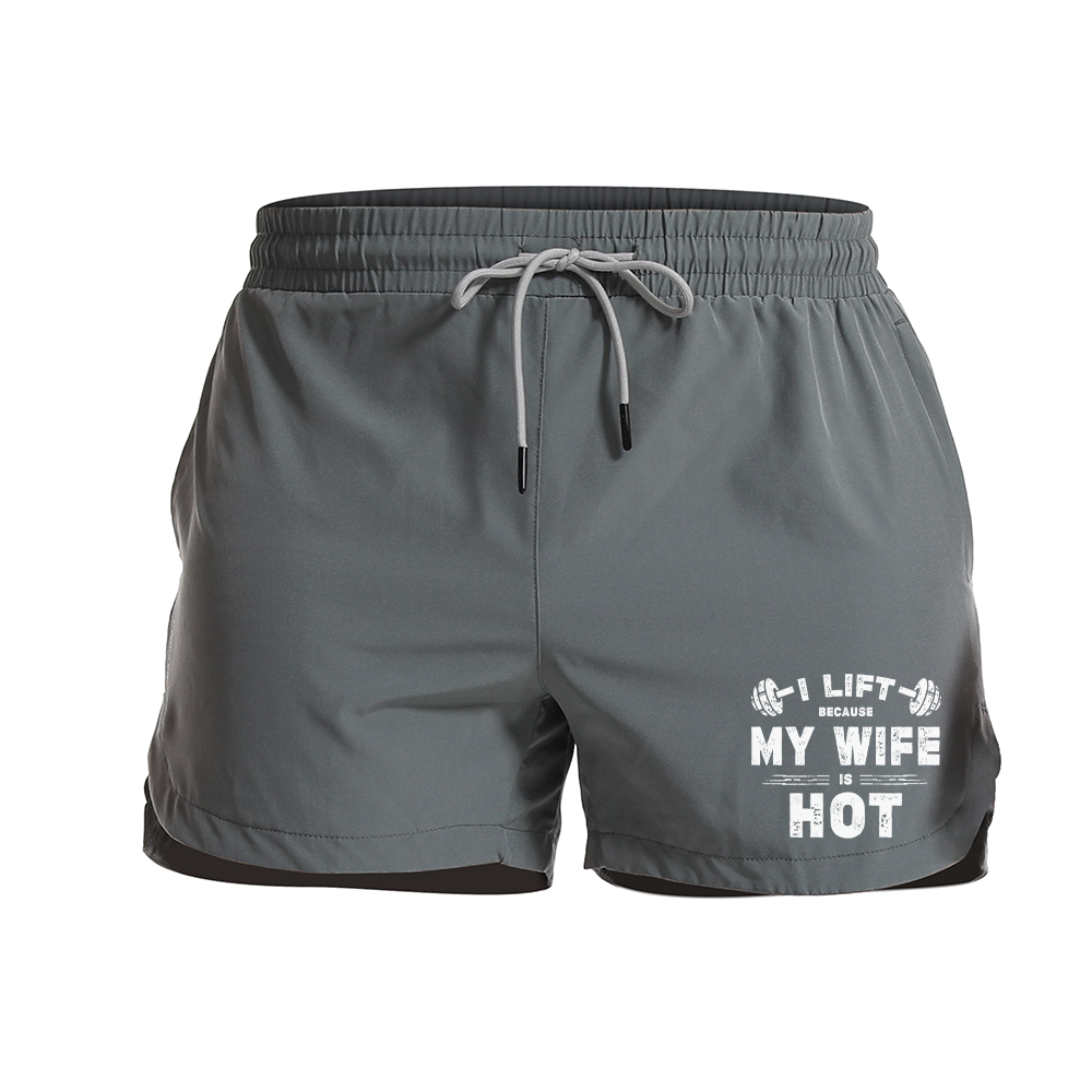 I Lift Because My Wife Is Hot Athletic Quick-Dry Shorts