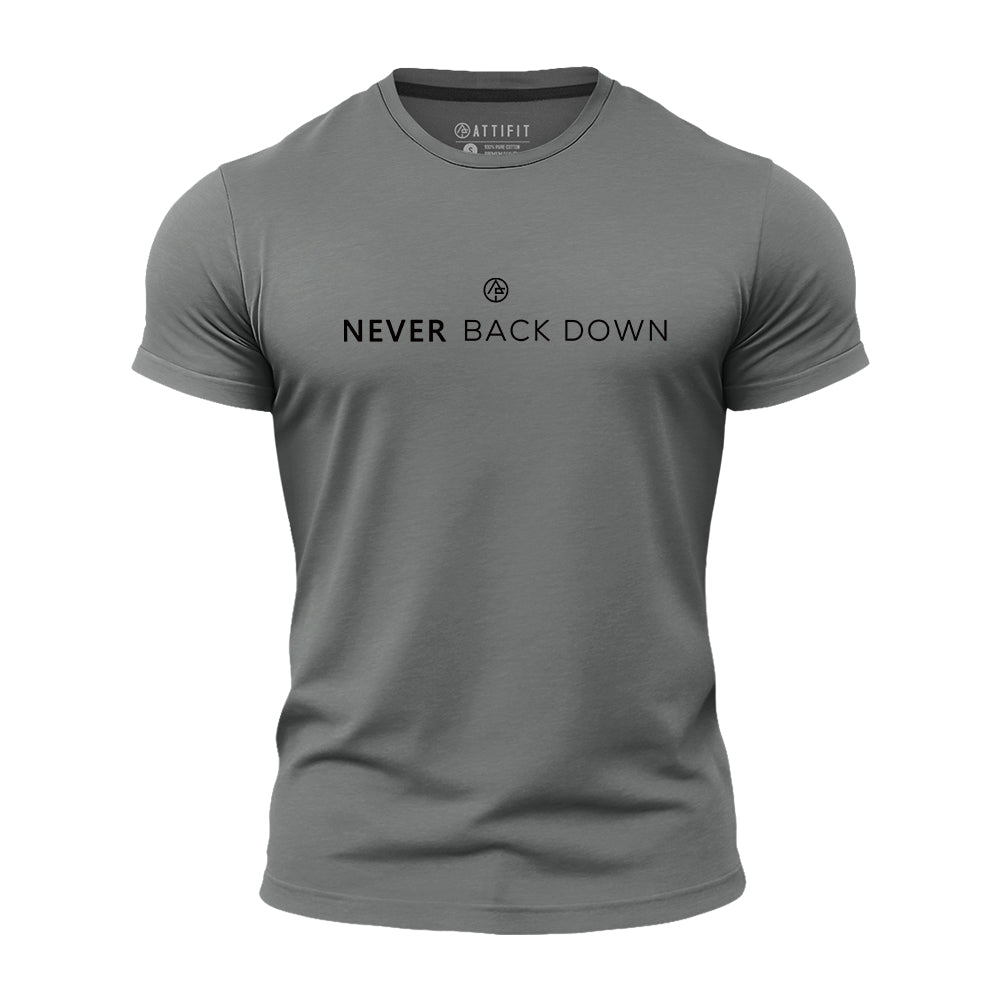 Never Back Down Quick-Dry T-Shirt