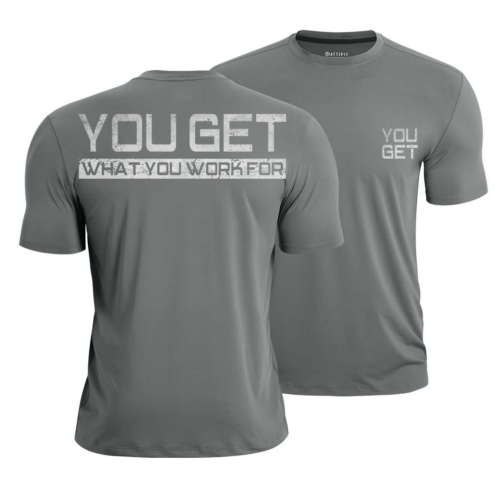 You Get Quick-Dry T-Shirt