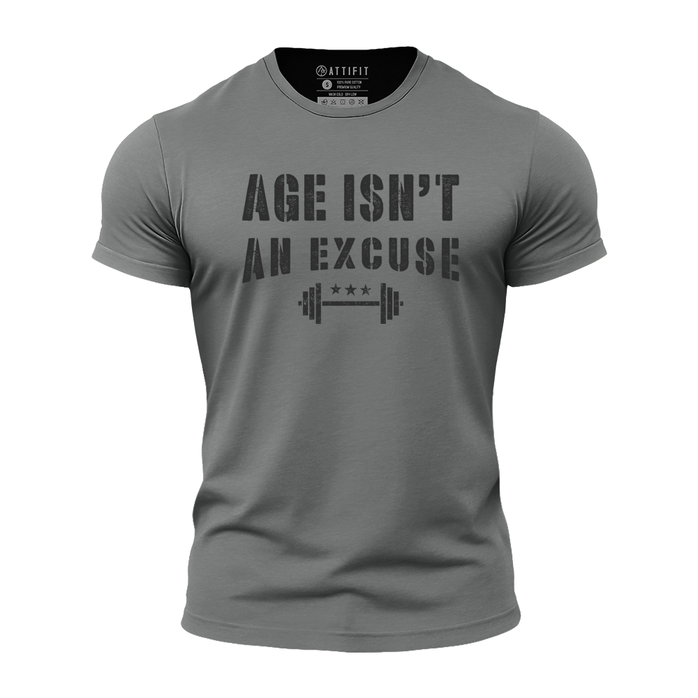 Age Isn't An Excuse Quick-Dry T-Shirt
