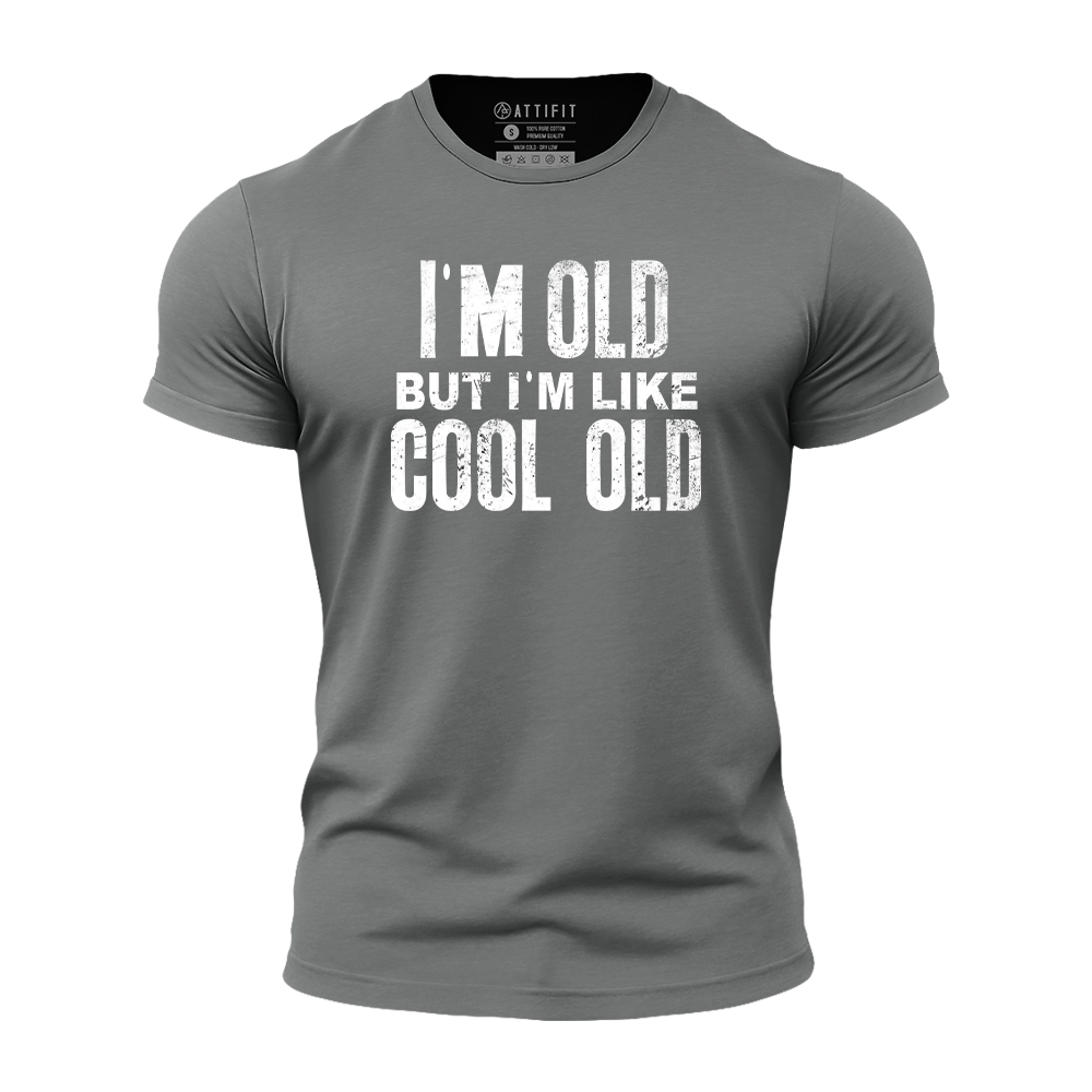 I'm Like Cool Old Athletic Quick-Dry T-Shirt