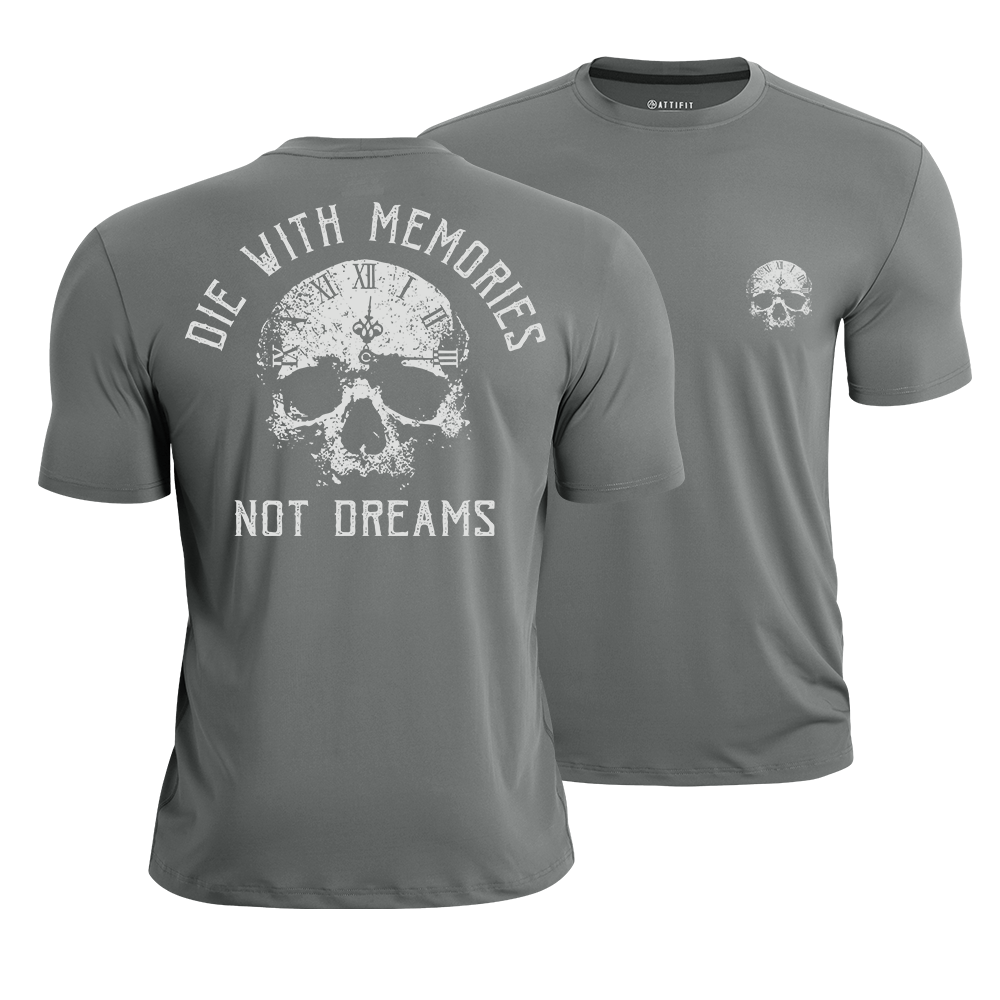 Die with Memories Not Dreams Athletic Quick-Dry T-Shirt