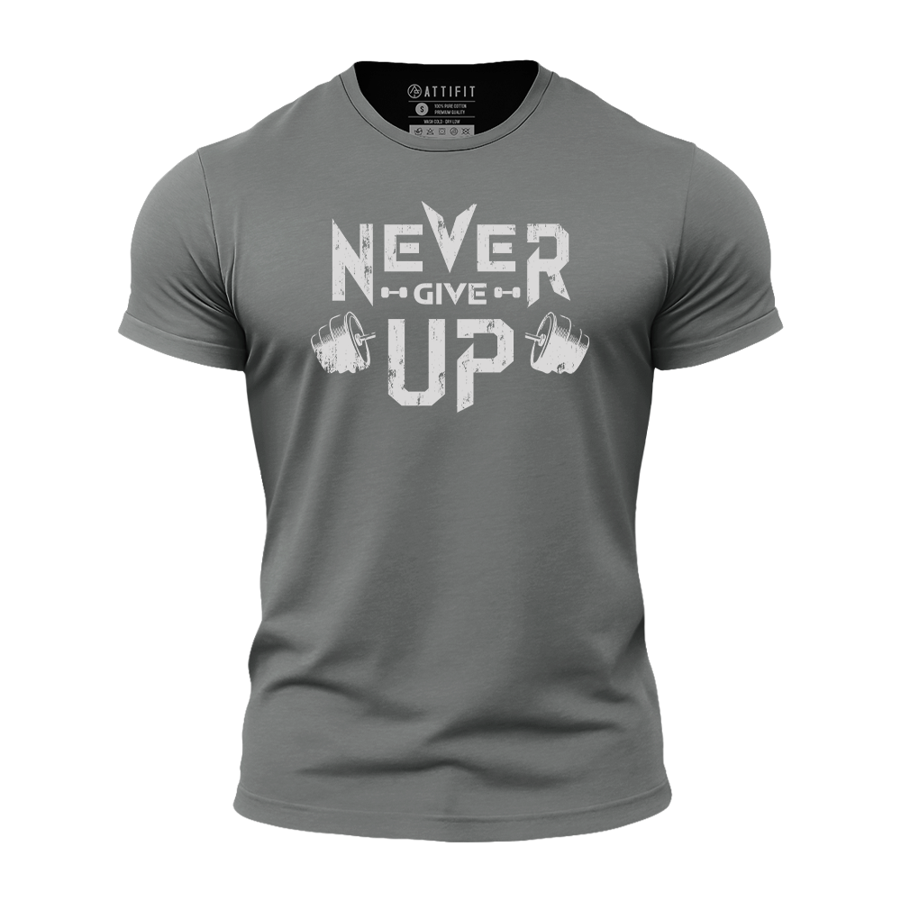 Never Give up Athletic Quick-Dry T-Shirt
