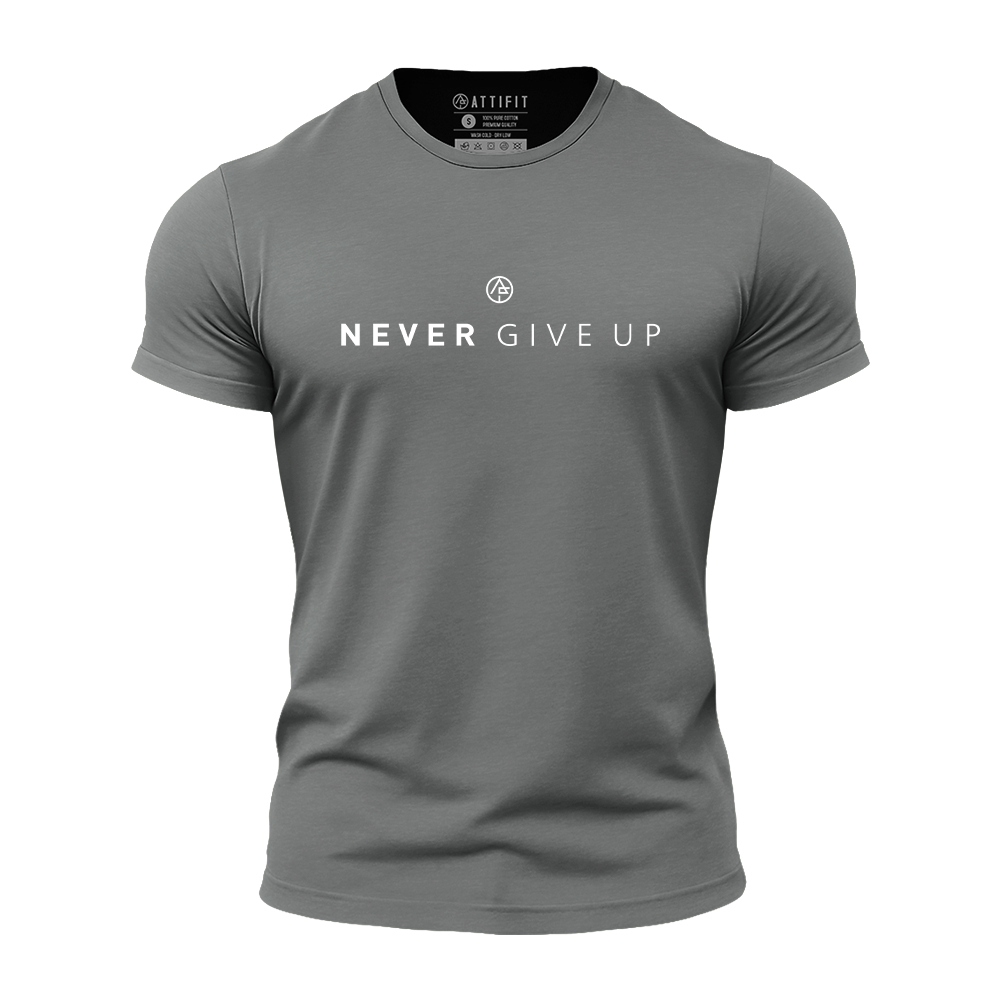 Never Give Up Athletic Quick-Dry T-Shirt