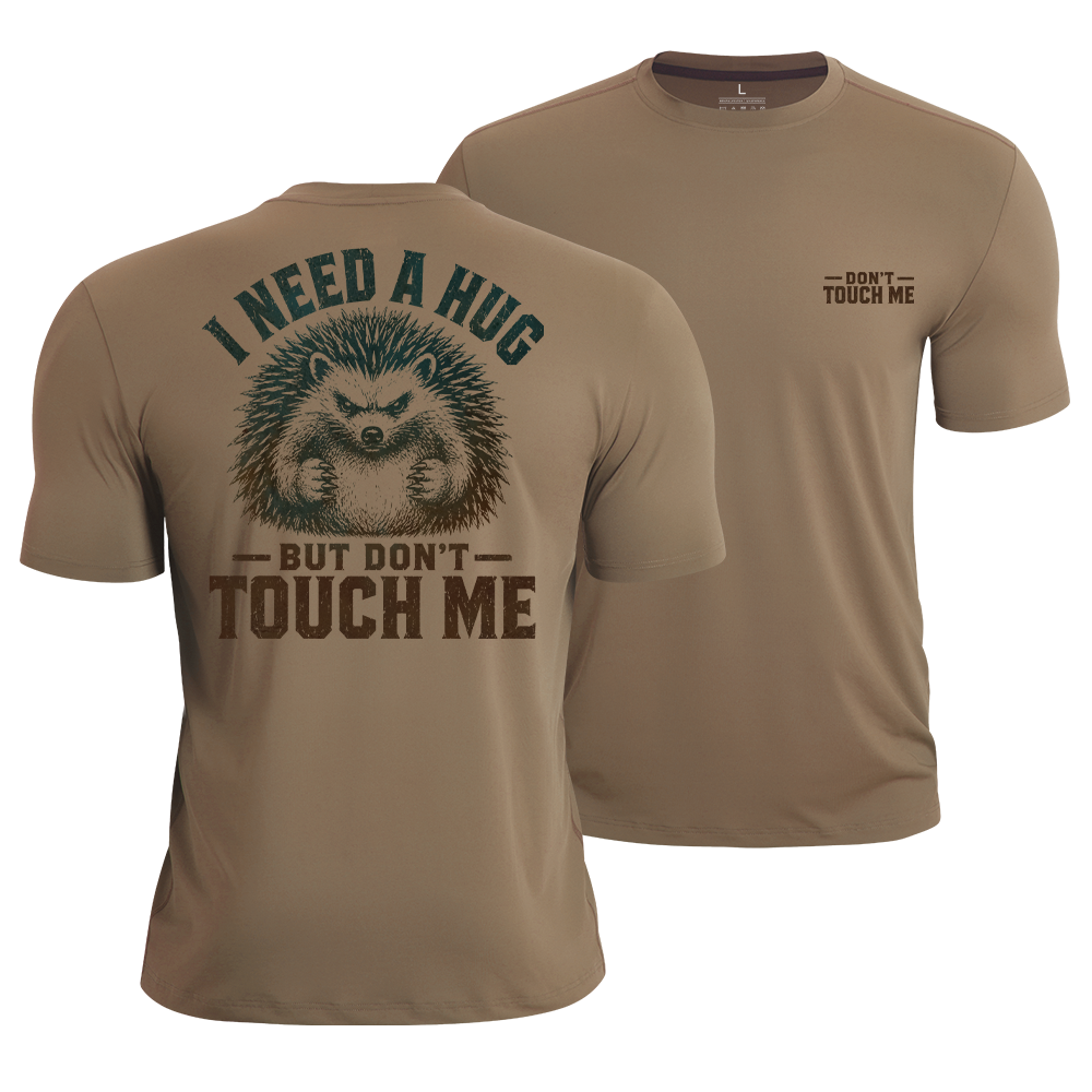 Need a Hug Quick-Dry T-Shirt