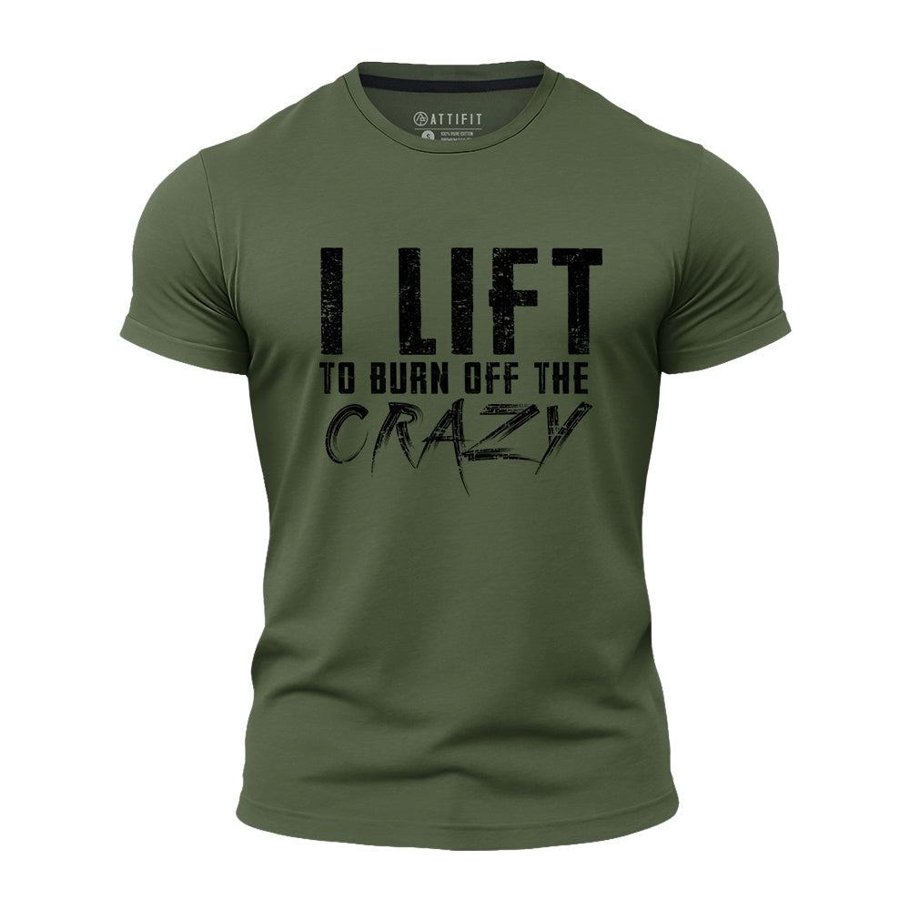 Burn off the Crazy Quick-Dry T-Shirt