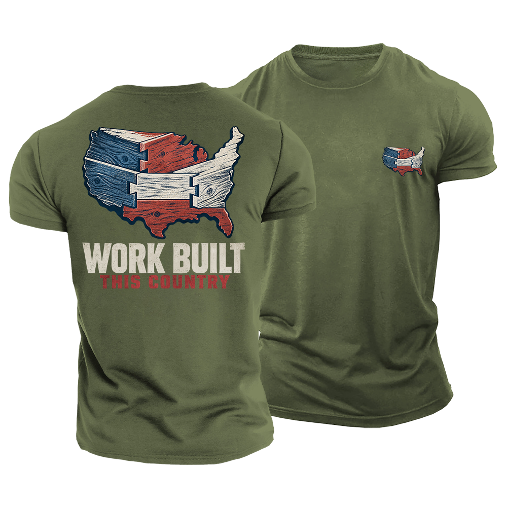 Work Built This Country Cotton T-Shirt