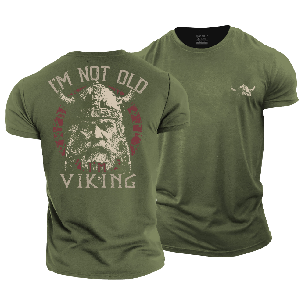 I'm Not Old I'm Viking Cotton T-Shirt