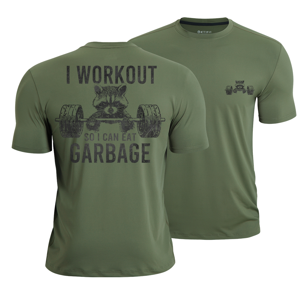 I Workout so I Can Eat Garbage Quick-Dry T-Shirt