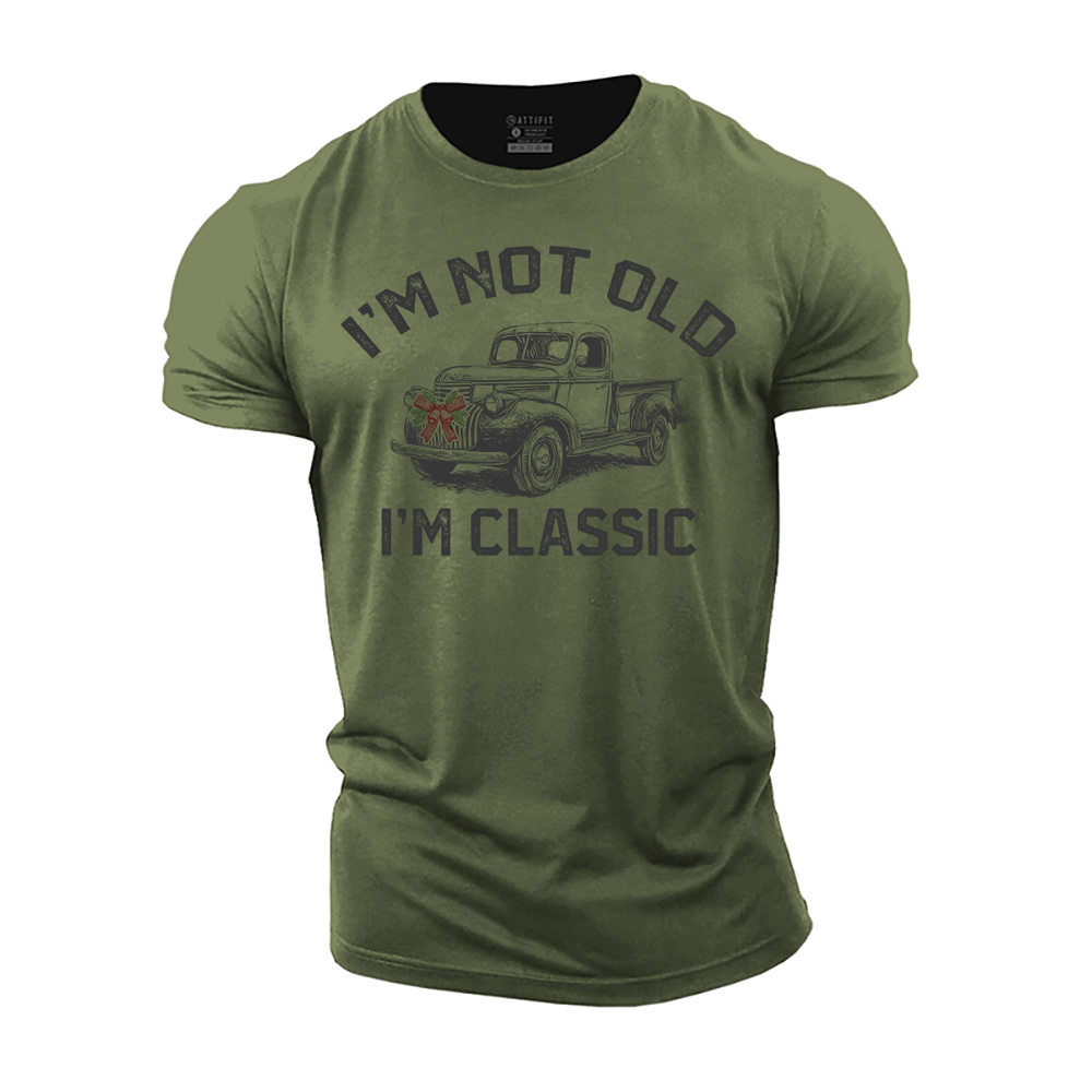 I'm Not Old, I'm Classic Cotton T-Shirt