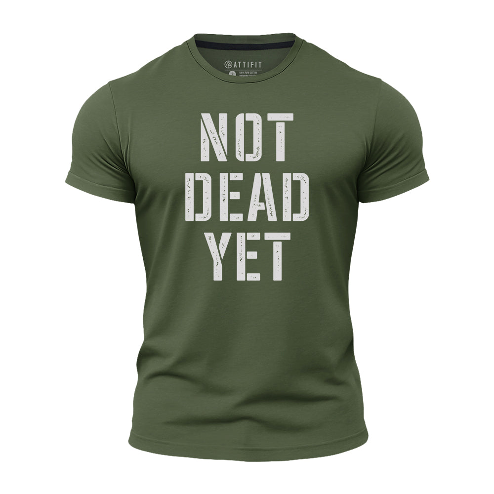 Not Dead Yet Quick-Dry T-Shirt