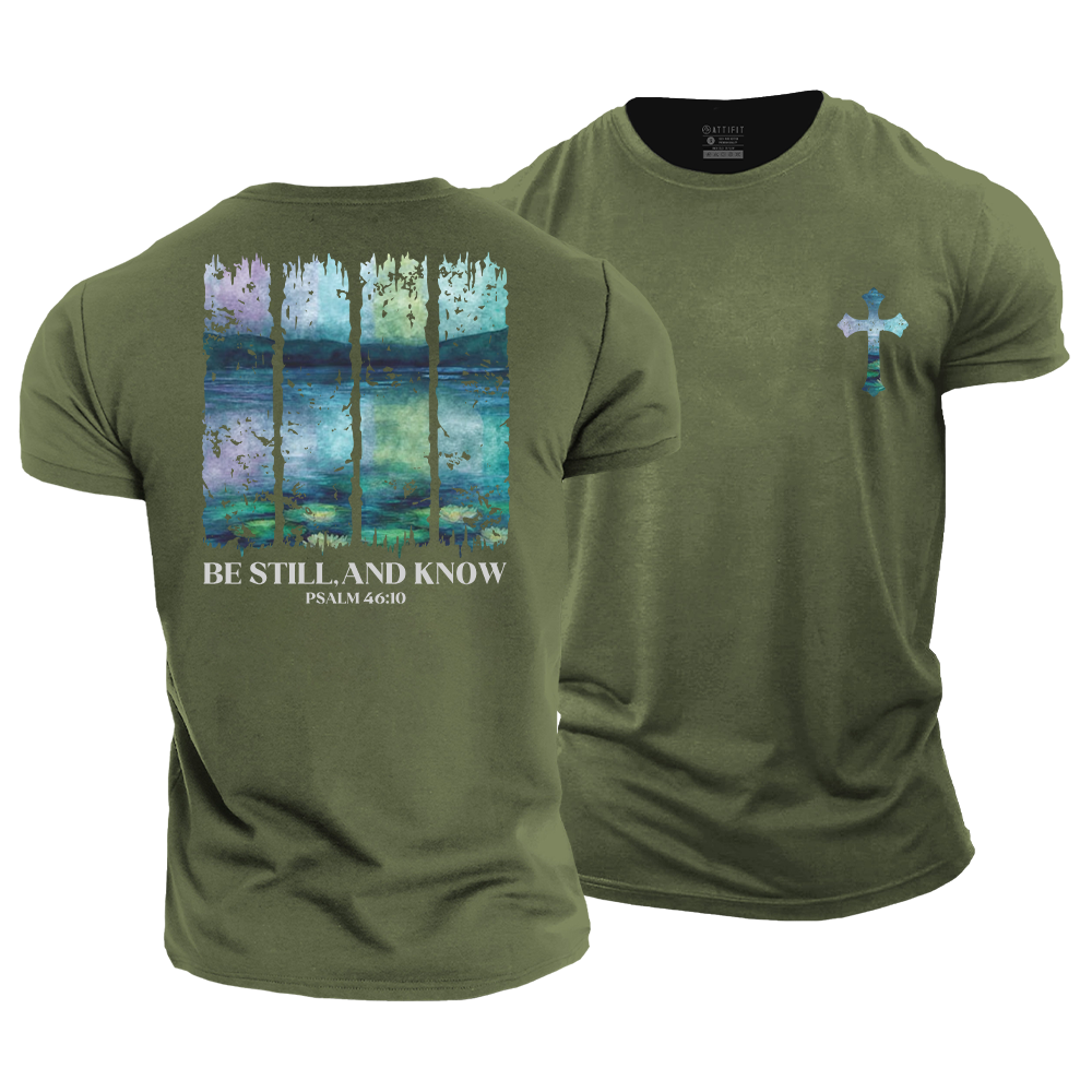 Be Still, And Know Cotton T-Shirt