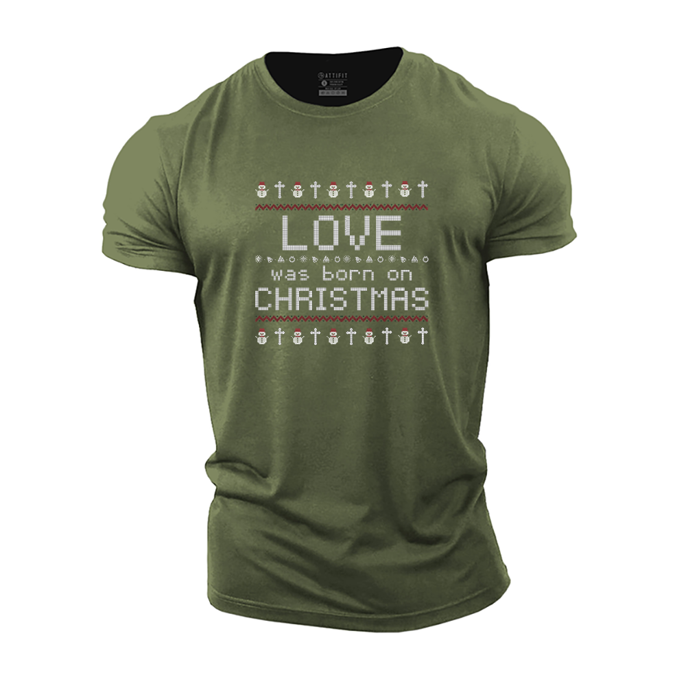 Love Was Born on Christmas Cotton T-Shirt