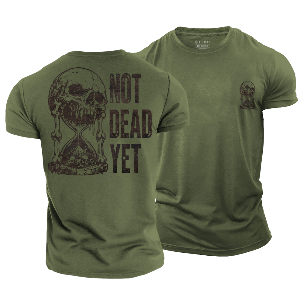 Not Dead Yet Cotton T-Shirt