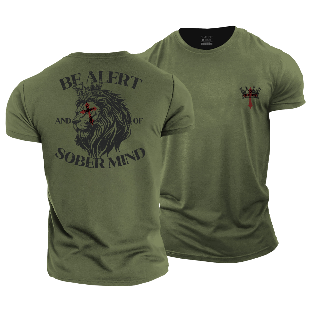 Be Alert And of Sober Mind Cotton T-Shirt