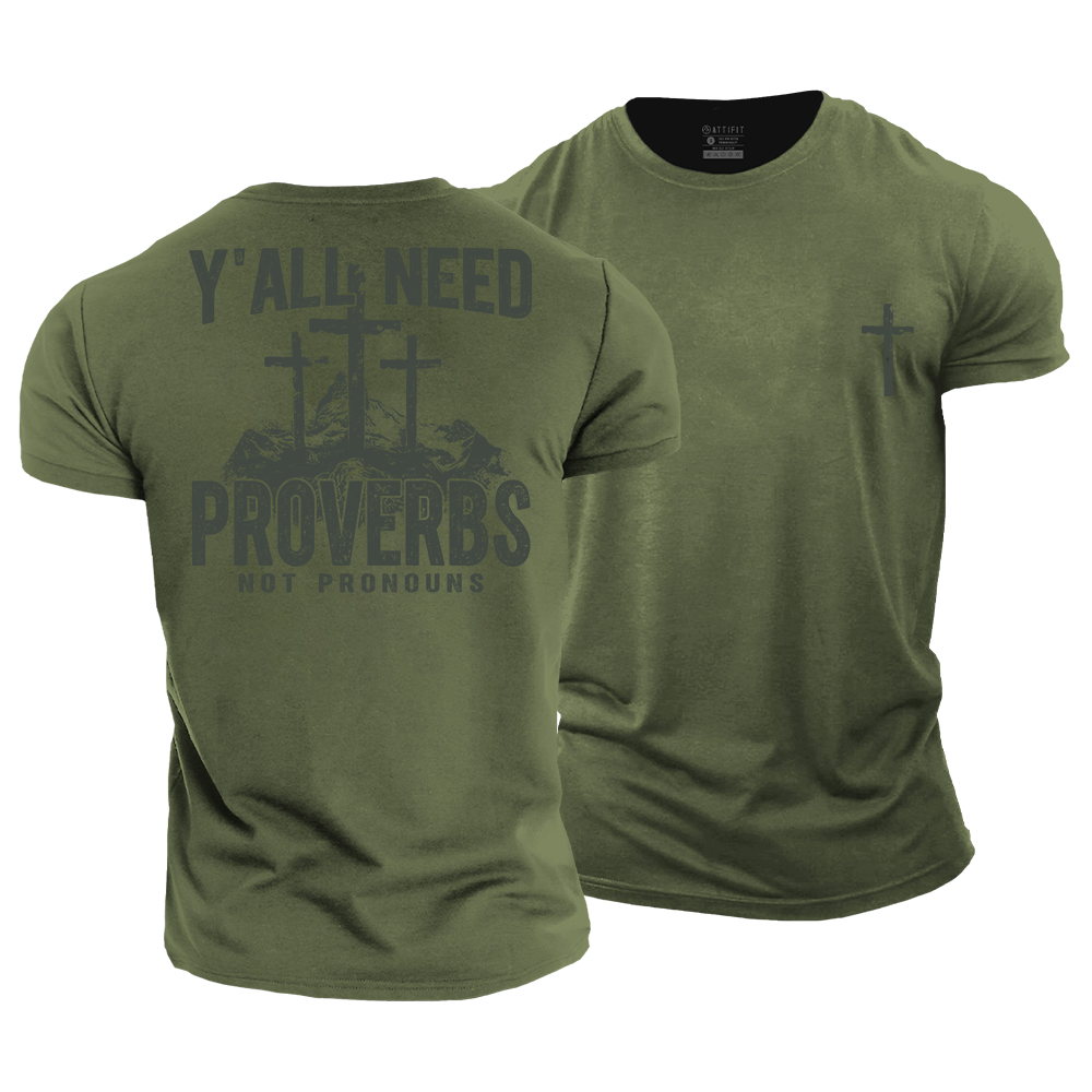 Y'all Need Proverbs Cotton T-Shirt