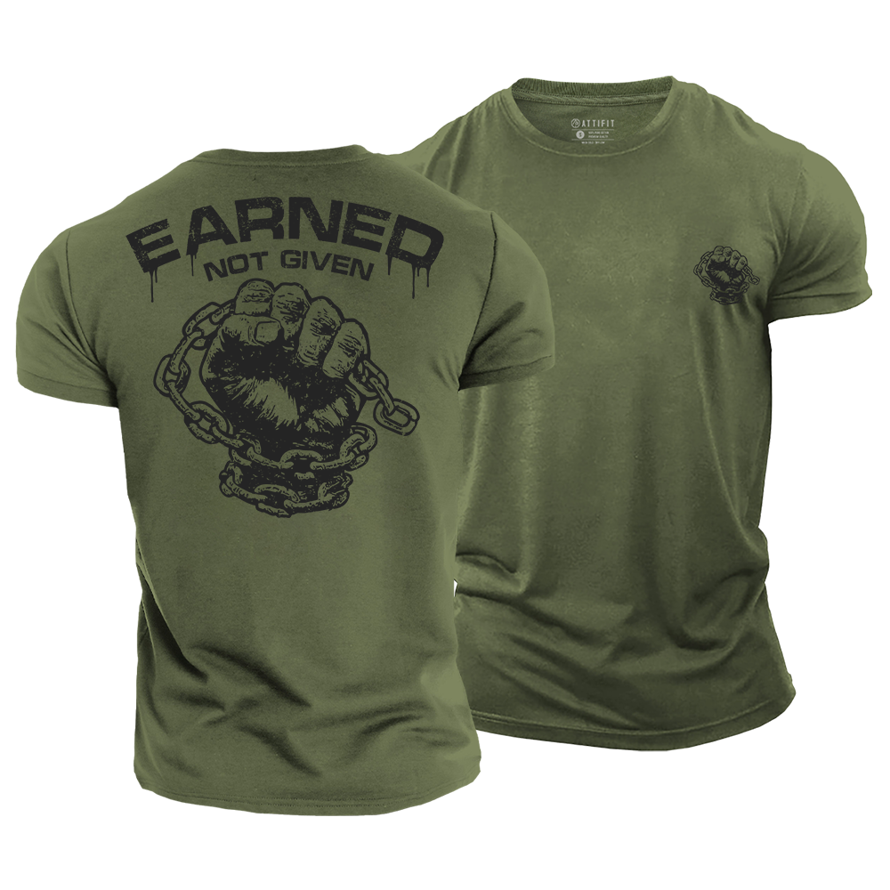 Earned Not Given Cotton T-Shirt