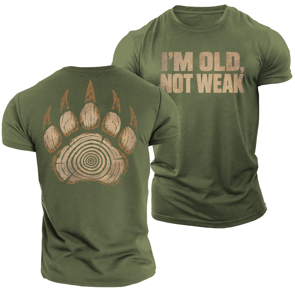 Old Not Weak Cotton T-Shirt
