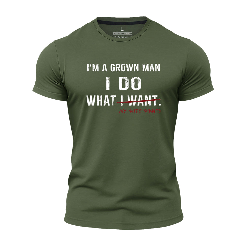 I Do My Wife Wants Quick-Dry T-Shirt