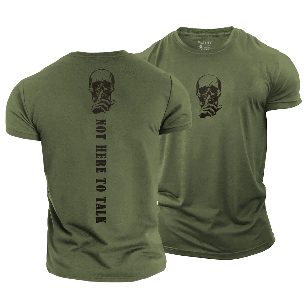 Not Here to Talk Cotton T-Shirt