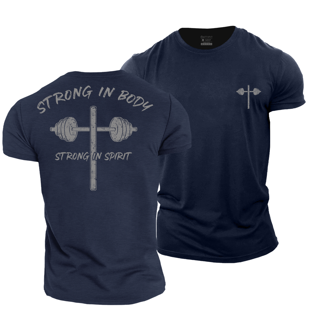 Strong in Body & Spirit Cotton T-Shirt