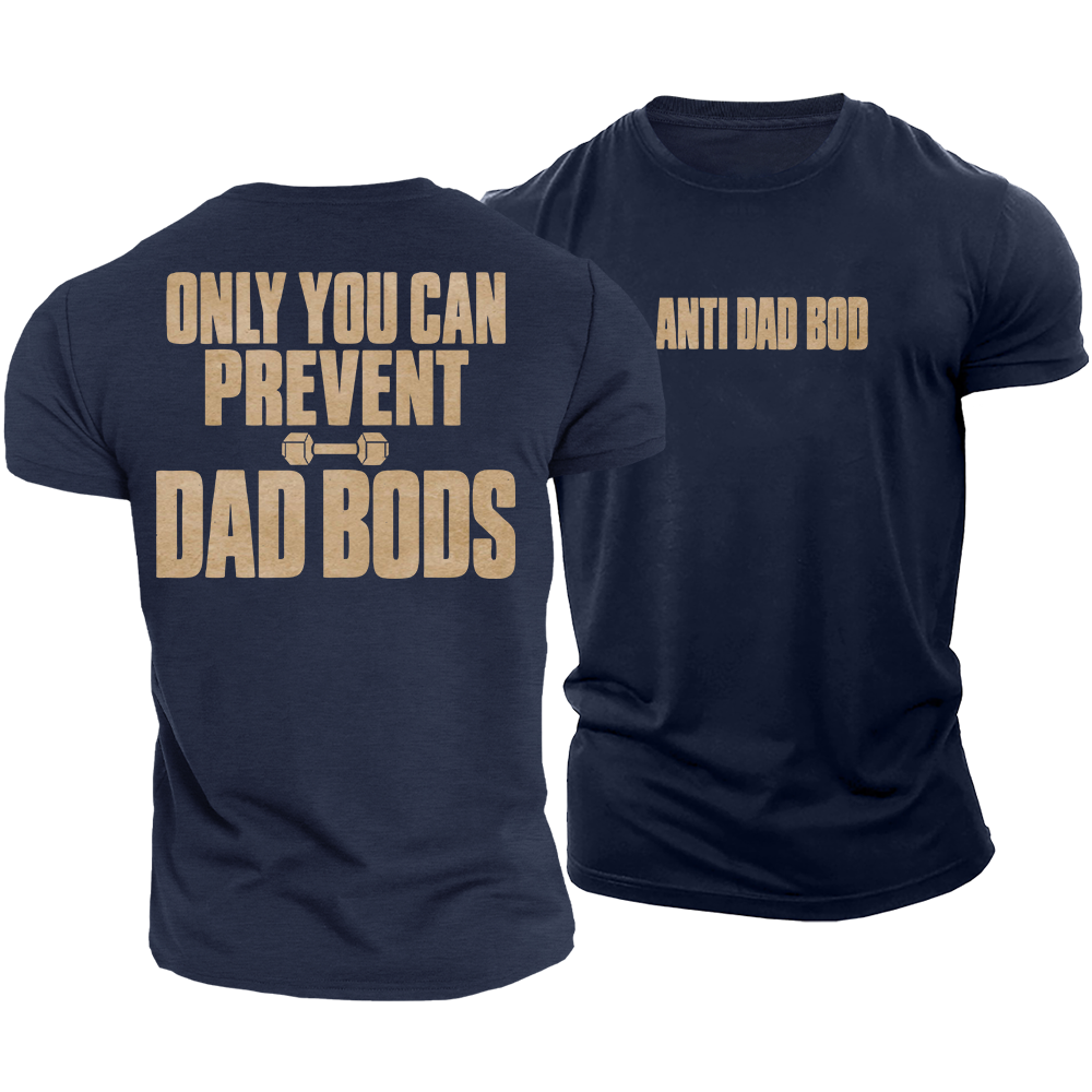Dad Bod Prevention Cotton T-Shirt