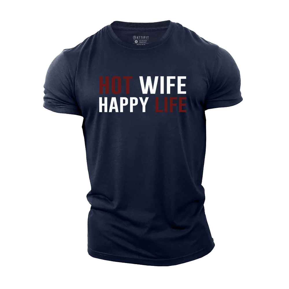 Hot Wife Happy Life Cotton T-Shirt