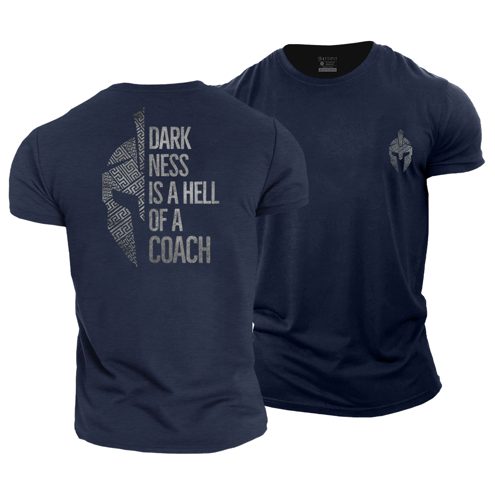 Darkness Is A Hell of A Coach Cotton T-Shirt