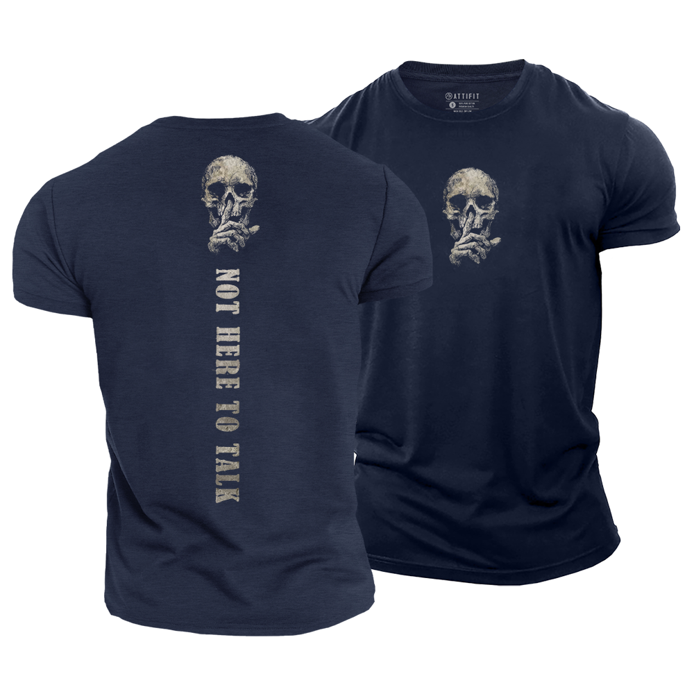 Not Here to Talk Cotton T-Shirt