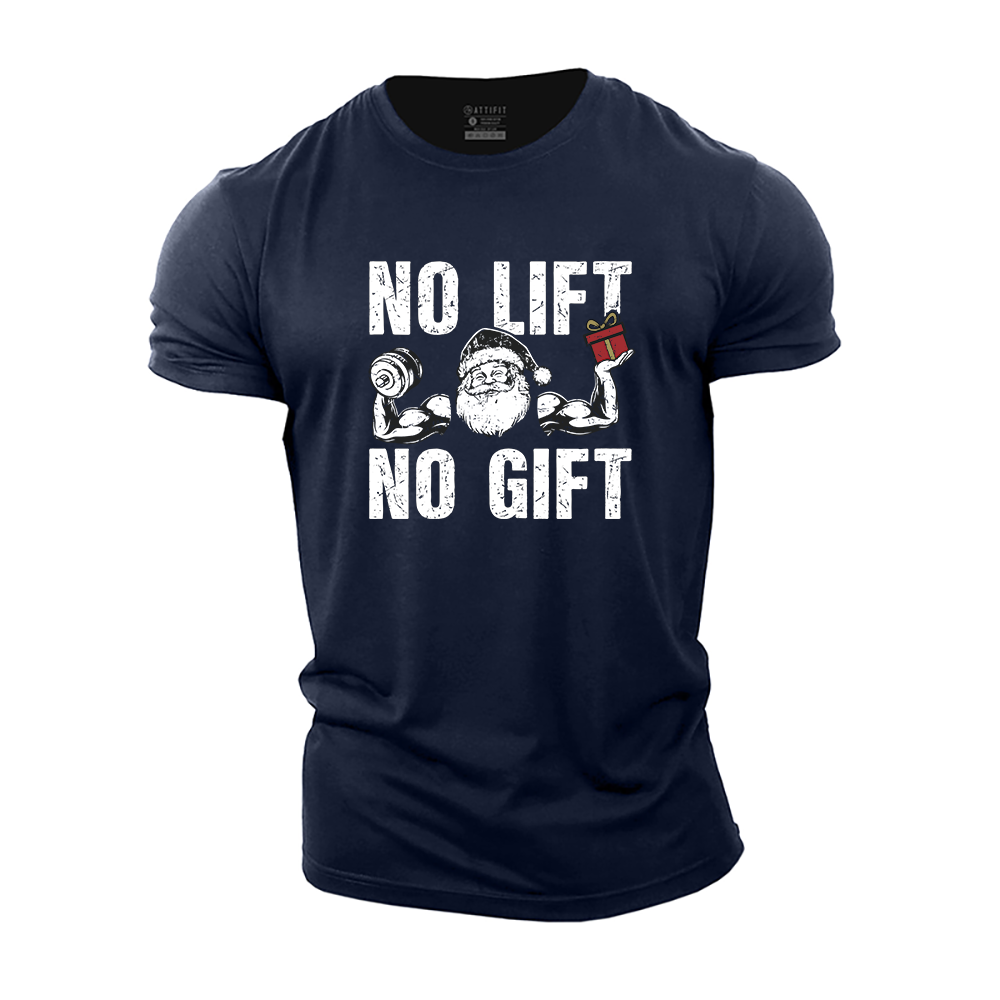 No Lift No Gift Cotton T-Shirt