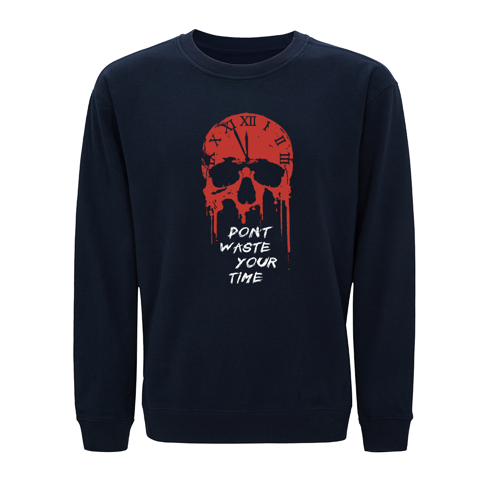 Don't Waste Your Time Crewneck Sweatshirt