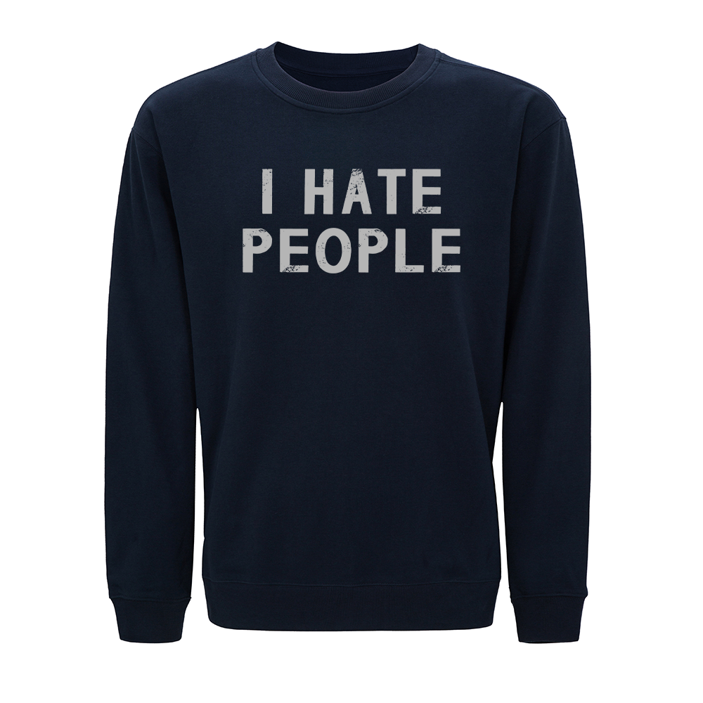 I Hate People Crewneck Sweatshirt