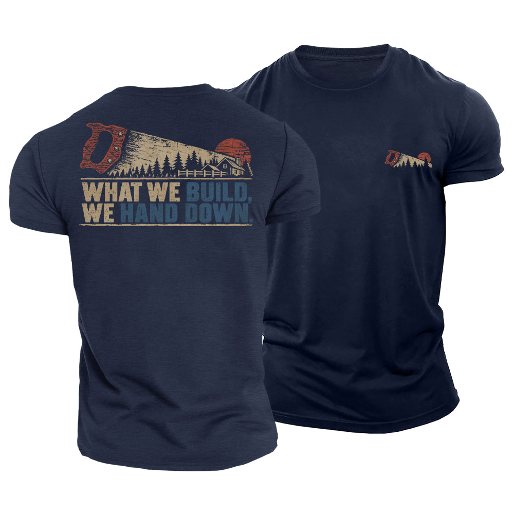 Built to Hand Down Cotton T-Shirt