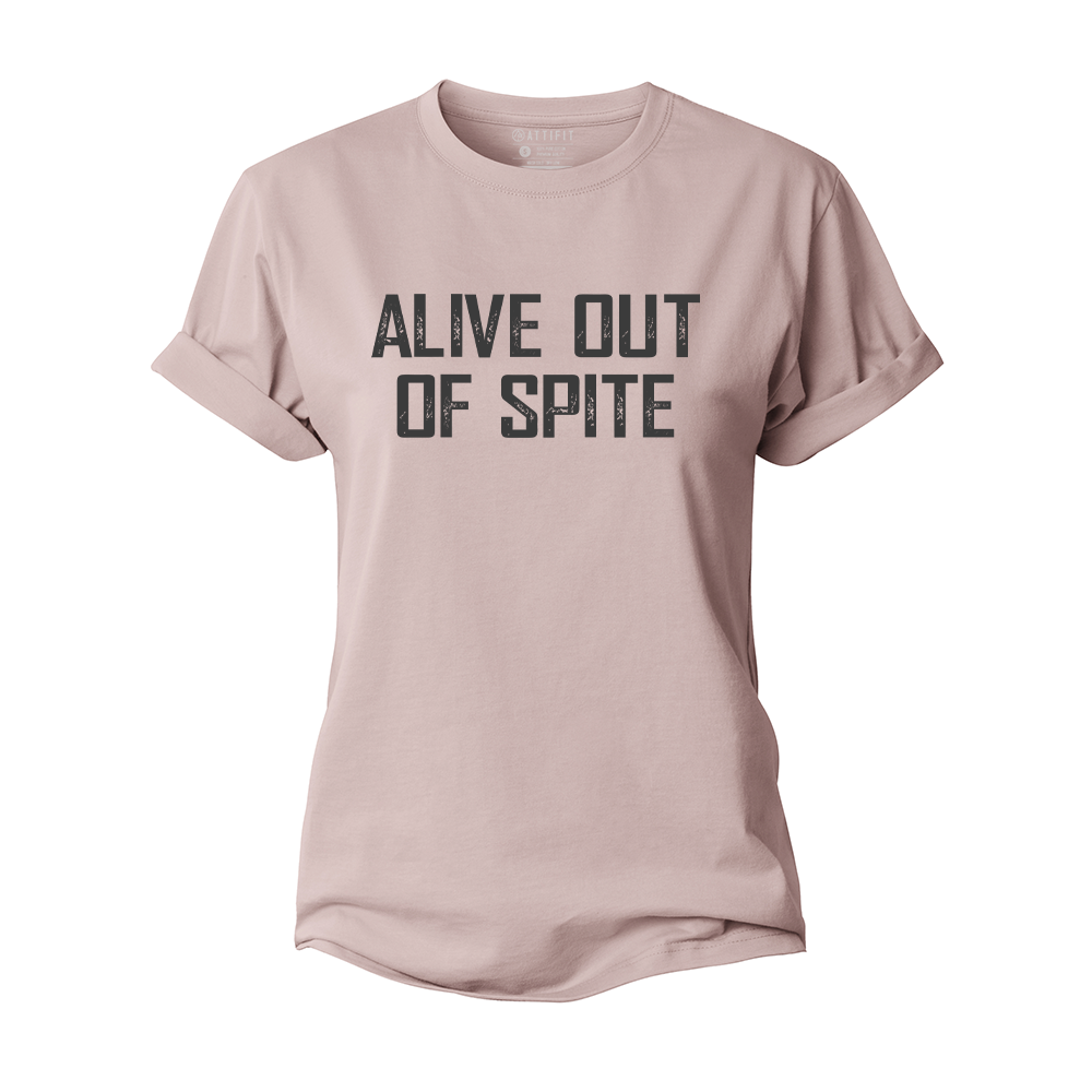 Alive out of Spite Women's Cotton T-Shirt