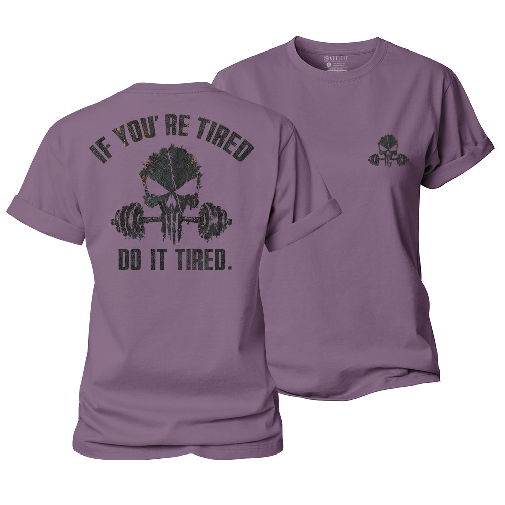 Do It Tired Women's Cotton T-Shirt