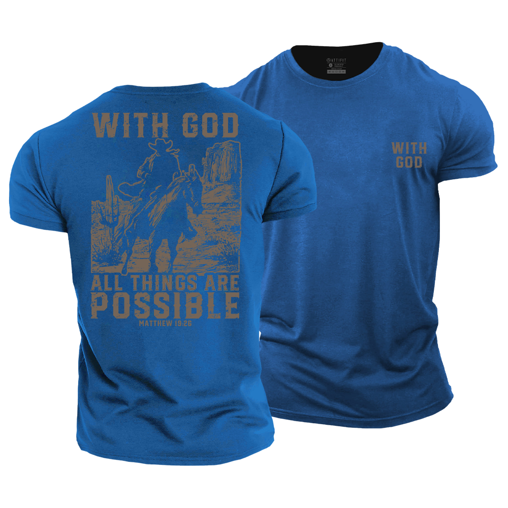 With God All Things Are Possible Cotton T-Shirt