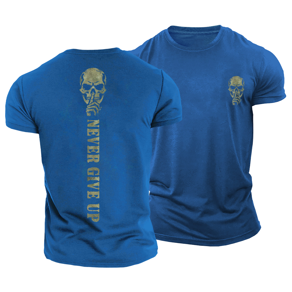 Never Give Up Cotton T-Shirt