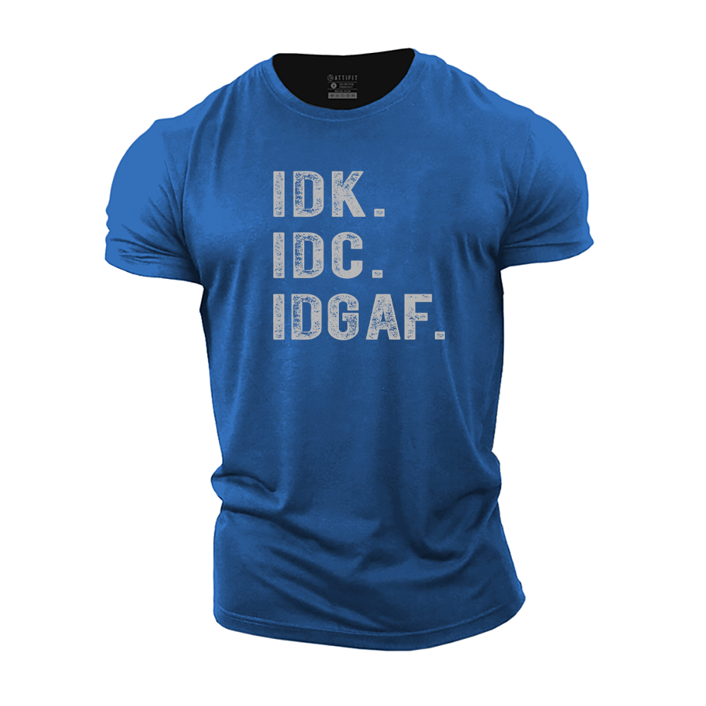 IDK. IDC. Cotton T-Shirt